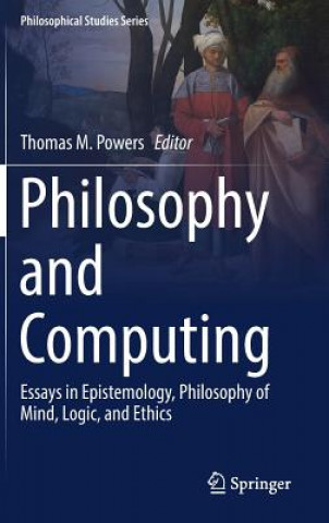 Książka Philosophy and Computing Thomas M. Powers