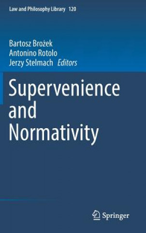 Kniha Supervenience and Normativity Bartosz Brozek