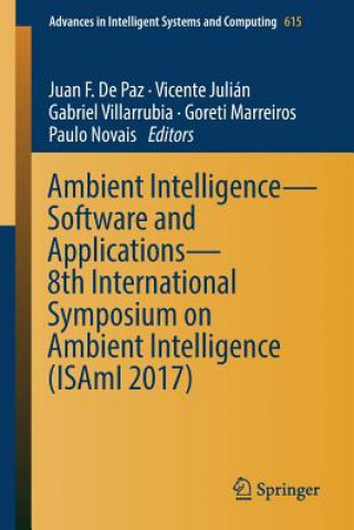 Carte Ambient Intelligence? Software and Applications ? 8th International Symposium on Ambient Intelligence (ISAmI 2017) Juan F. De Paz