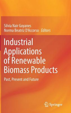 Kniha Industrial Applications of Renewable Biomass Products Silvia Nair Goyanes