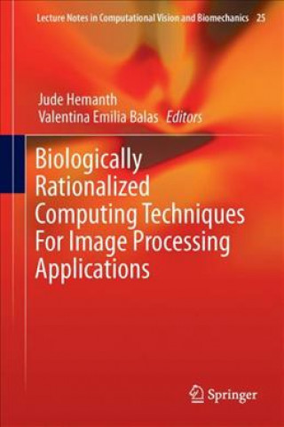 Книга Biologically Rationalized Computing Techniques For Image Processing Applications Jude Hemanth