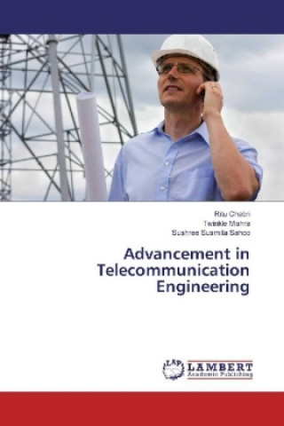 Könyv Advancement in Telecommunication Engineering Ritu Chabri