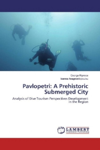 Kniha Pavlopetri: A Prehistoric Submerged City George Kipreos