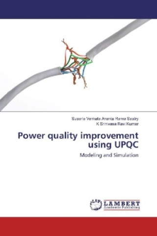 Kniha Power quality improvement using UPQC Susarla Venkata Ananta Rama Sastry