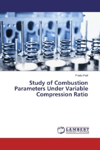 Knjiga Study of Combustion Parameters Under Variable Compression Ratio Pradip Patil