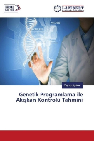 Book Genetik Programlama ile Akiskan Kontrolü Tahmini Zeynep Aydiner