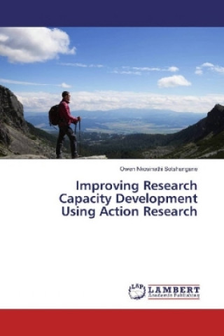Buch Improving Research Capacity Development Using Action Research Owen Nkosinathi Sotshangane