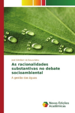 Buch As racionalidades substantivas no debate socioambiental José Edmilson De Souza-Lima