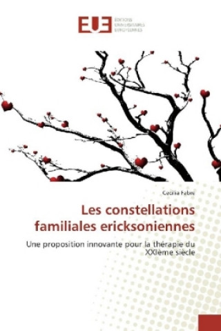 Könyv Les constellations familiales ericksoniennes Cecilia Fabre