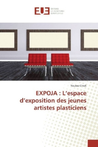 Kniha EXPOJA : L'espace d'exposition des jeunes artistes plasticiens Younes Chrak