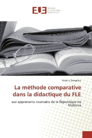 Kniha La méthode comparative dans la didactique du FLE Victoria ?Erepitca