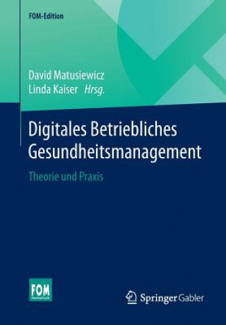 Kniha Digitales Betriebliches Gesundheitsmanagement David Matusiewicz