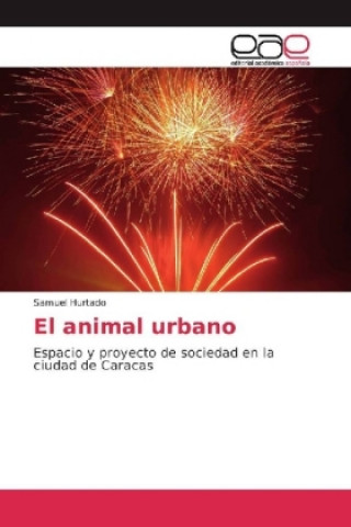 Buch El animal urbano Samuel Hurtado