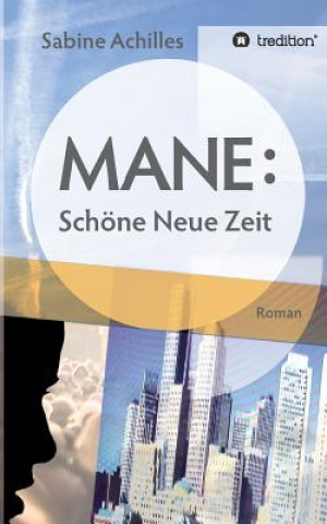 Livro MANE: Schöne Neue Zeit Sabine Achilles