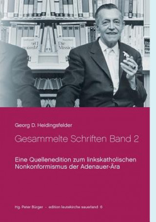 Kniha Gesammelte Schriften Band 2 Georg D. Heidingsfelder