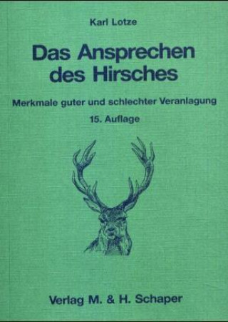 Kniha Das Ansprechen des Hirsches Karl Lotze