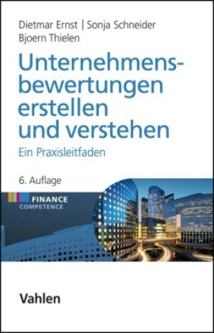 Kniha Unternehmensbewertungen erstellen und verstehen Dietmar Ernst