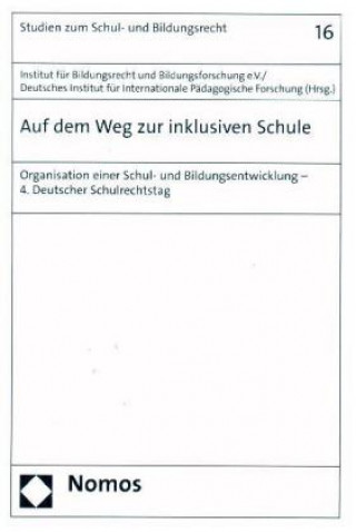 Kniha Auf dem Weg zur inklusiven Schule Institut Für Bildungsrecht Und Bildungsforschung E. V. (Ifbb)