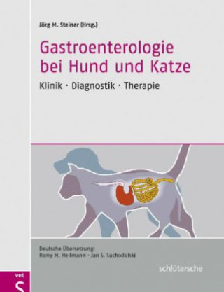 Książka Gastroenterologie bei Hund und Katze Jörg M. Steiner