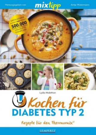 Kniha mixtipp: Kochen für Diabetes Typ 2 Lydia Malethon
