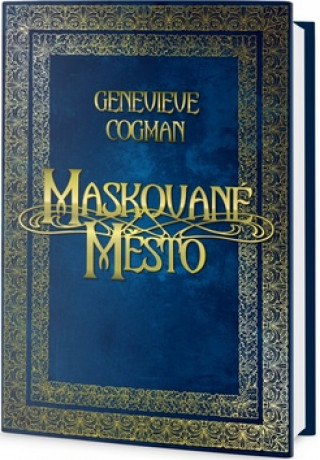 Kniha Maskované město Genevieve Cogman
