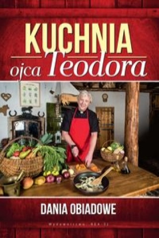 Kniha Kuchnia ojca Teodora Teodor Stepien