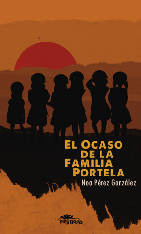 Carte EL OCASO DE LA FAMILIA PORTELA 