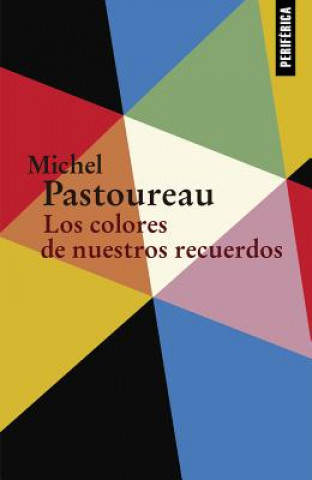 Книга Los colores de nuestros recuerdos MICHEL PASTOUREAU