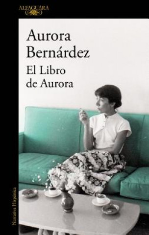 Könyv El Libro de Aurora / Aurora's Book Aurora Bernandez