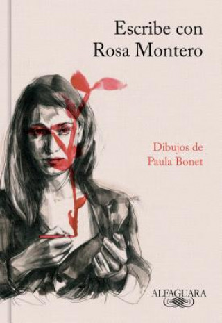 Livre Escribe Con Rosa Montero / How to Write, with Rosa Montero Rosa Montero