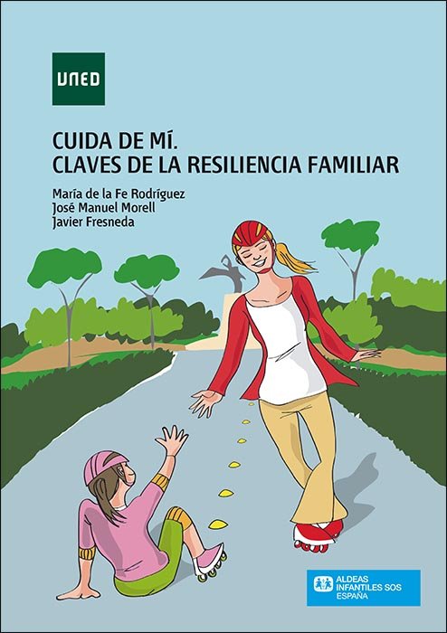 Könyv Cuida de mí. Claves de la resiliencia familiar 