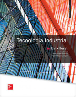 Kniha LA TECNOLOGIA INDUSTRIAL 2 BATXILLERAT. CATALUNYA. JOAN JOSEPH