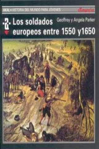 Kniha Los soldados europeos entre 1550 y 1650 Angela Parker