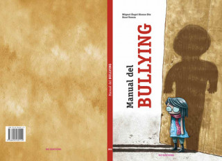 Könyv Manual del Bullying MIGUEL ANGEL ALONSO DIZ