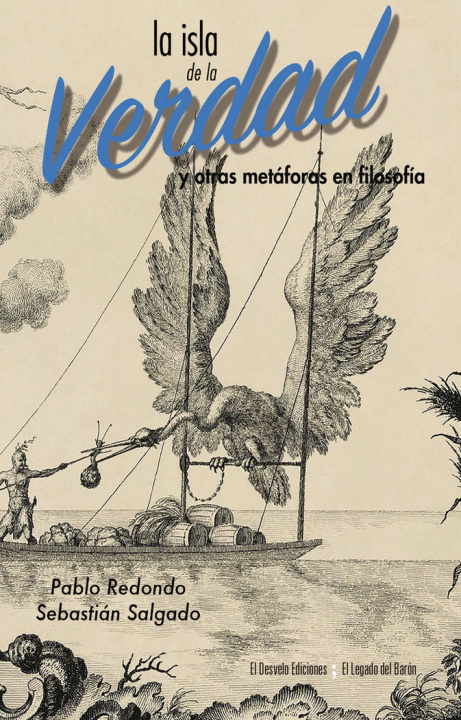 Kniha La isla de la verdad : y otras metáforas en filosofía 