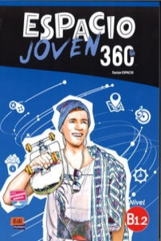 Książka Espacio Joven 360: Level B1.2: Student Book with Free Coded Access to Eleteca Equipo Espacio