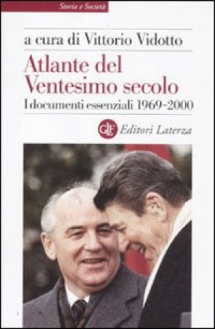 Kniha Atlante del ventesimo secolo. I documenti essenziali. 1969-2000 V. Vidotto