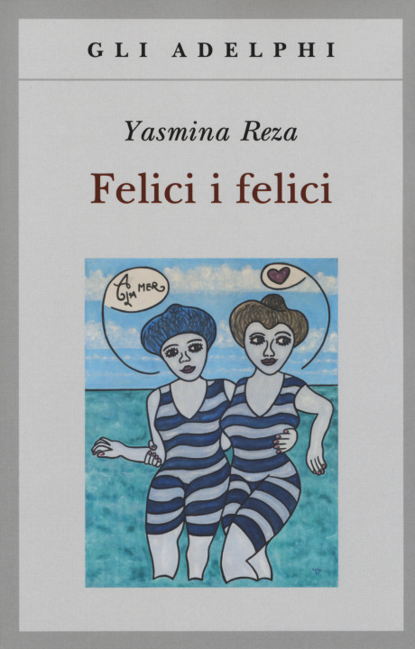 Kniha Felici i felici Yasmina Reza