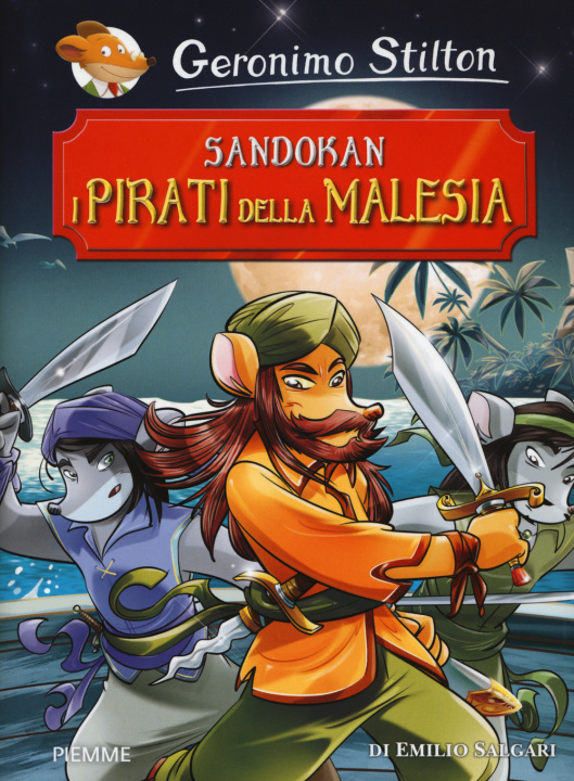 Könyv Sandokan. I pirati della Malesia Geronimo Stilton