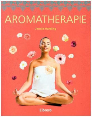 Kniha Aromatherapie Jennie Harding