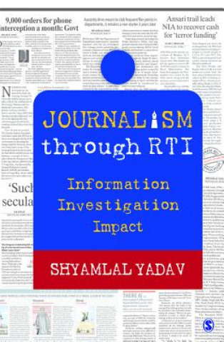 Könyv Journalism through RTI Shyamlal Yadav