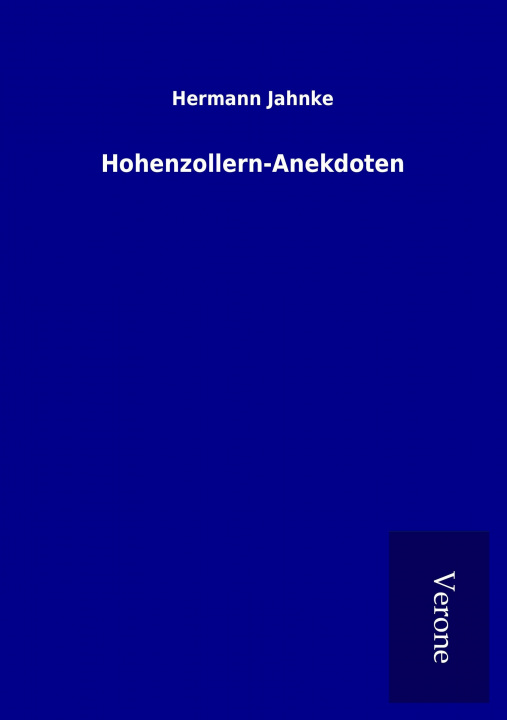 Kniha Hohenzollern-Anekdoten Hermann Jahnke