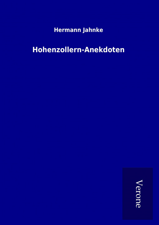 Kniha Hohenzollern-Anekdoten Hermann Jahnke