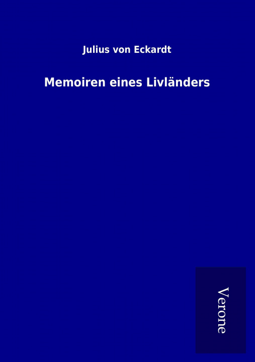 Βιβλίο Memoiren eines Livländers Julius Von Eckardt