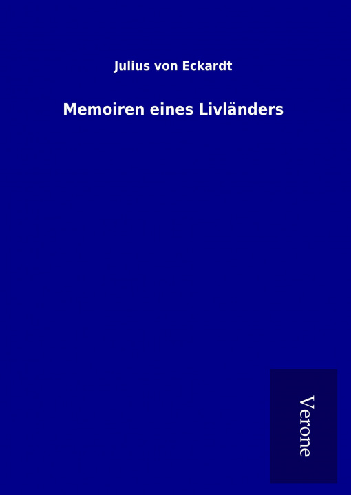 Kniha Memoiren eines Livländers Julius Von Eckardt