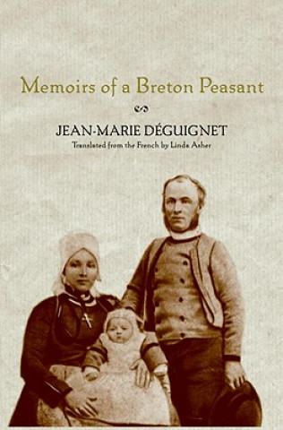 Buch Memoirs of a Breton Peasant Jean-Marie Deguignet