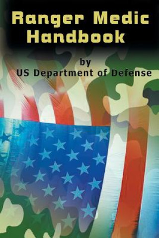 Kniha Ranger Medic Handbook U. S. Department Of Defense