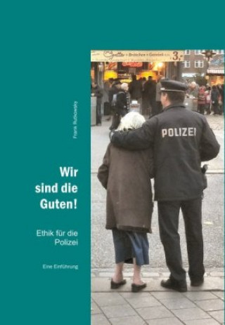 Book Wir sind die Guten! Frank Rutkowsky