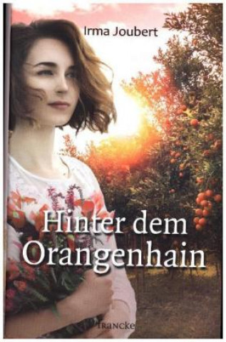 Könyv Hinter dem Orangenhain Irma Joubert