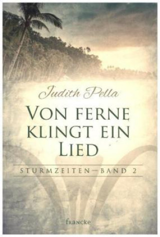 Kniha Von ferne klingt mein Lied Judith Pella